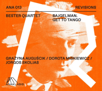 Bester Quartet, Grażyna Auguścik, Dorota Miśkiewicz, Jerzy „Jorgos” Skolias ‹Bajgelman. Get to Tango›