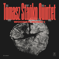 Tomasz Stańko Quintet ‹Wooden Music I›