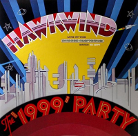 Hawkwind ‹The „1999” Party. Live at the Chicago Auditorium›