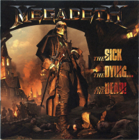 Megadeth ‹The Sick, The Dying… And The Dead!›