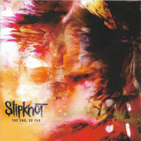 Slipknot ‹The End, So Far›