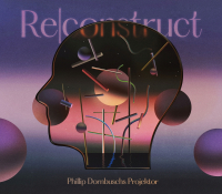 Phillip Dornbuschs Projektor ‹Re|construct›