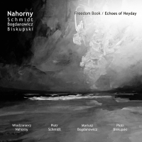 Nahorny Quartet ‹Freedom Book / Echoes of Heyday›