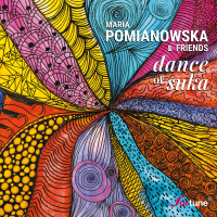 Maria Pomianowska & Friends ‹Dance of Suka›