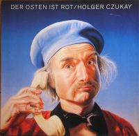 Holger Czukay ‹Der Osten ist Rot›