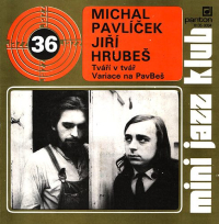 Michal Pavlíček, Jiří Hrubeš &lsaquo;Mini Jazz Klub 36&rsaquo;