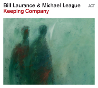 Bill Laurance, Michael League ‹Keeping Company›