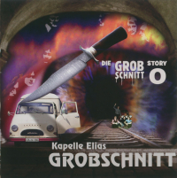 Kapelle Elias Grobschnitt ‹Die Grobschnitt Story 0›