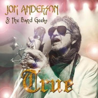 Jon Anderson, The Band Geeks &lsaquo;True&rsaquo;
