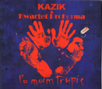 Kazik Staszewski, Kwartet ProForma &lsaquo;Po moim trupie&rsaquo;