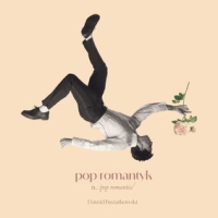 Dawid Kwiatkowski ‹Pop romantyk›