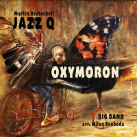 Martin Kratochvíl, Jazz Q, Big Band Milana Svobody &lsaquo;Oxymoron&rsaquo;