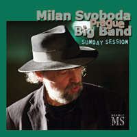 Milan Svoboda, Prague Big Band &lsaquo;Sunday Session&rsaquo;