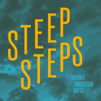 Carl Winther, Richard Andersson, Jeff „Tain” Watts &lsaquo;Steep Steps&rsaquo;