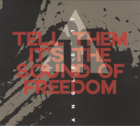 Angles 11 &lsaquo;Tell Them It’s the Sound of Freedom&rsaquo;