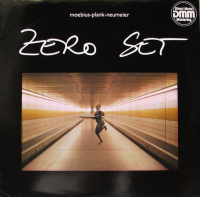 Dieter Moebius, Konrad (Conny) Plank, Manfred (Mani) Neumeier &lsaquo;Zero Set&rsaquo;