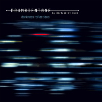 Drumbientone by Bartłomiej Oleś &lsaquo;Darkness Reflections&rsaquo;
