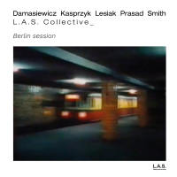 L.A.S. Collective ‹Berlin Session›