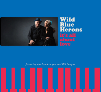 Wild Blue Herons &lsaquo;It’s All About Love&rsaquo;
