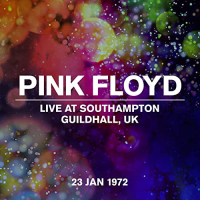 Pink Floyd &lsaquo;Live at Southampton Guildhall, UK, 23 January 1972&rsaquo;