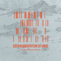 Szymon Zawodny Quintet &lsaquo;Defragmentation of Mind&rsaquo;