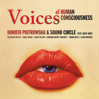 Dorota Piotrowska, Sound Circle &lsaquo;Voices of Human Consciousness&rsaquo;