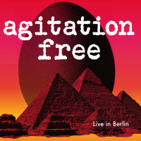 Agitation Free &lsaquo;Live in Berlin&rsaquo;