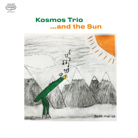 Kosmos Trio &lsaquo;…and the Sun&rsaquo;