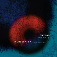 Drumbientone by Bartłomiej Oleś &lsaquo;Time Diary Ambients&rsaquo;