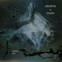 Stephen Byth &lsaquo;Growth in Stasis&rsaquo;