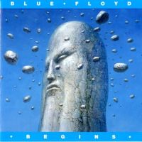 Blue Floyd ‹Begins›