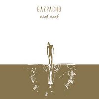 Gazpacho ‹Tick Tock›