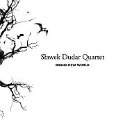The Sławek Dudar Quartet ‹Brand New World›