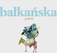  ‹Bałkańska Podróż›