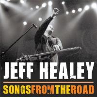 Jeff Healey &lsaquo;Songs from the Road&rsaquo;