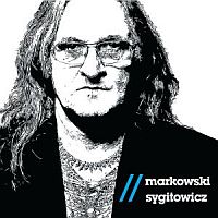 Grzegorz Markowski, Ryszard Sygitowicz &lsaquo;Markowski / Sygitowicz&rsaquo;