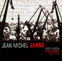 Jean-Michel Jarre ‹Live from Gdańsk - Koncert w Stoczni›