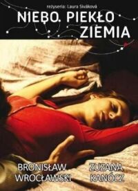 Laura Siváková &lsaquo;Niebo, piekło… ziemia&rsaquo;