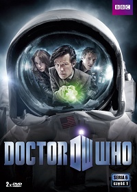 Toby Haynes, Julian Simpson, Jeremy Webb, Richard Clark, Peter Hoar ‹Doctor Who. Seria 6, część 1 (odcinki 1-7)›