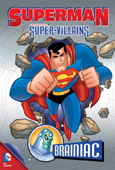 Alan Burnett, Paul Dini, Bruce Timm ‹Superman Super-villains: Brainiac›