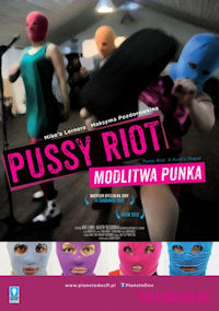 Mike Lerner, Maxim Pozdorovkin ‹Pussy Riot: Modlitwa Punka›