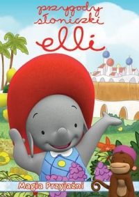 Larry Jacobs, John Stocker &lsaquo;Przygody Słoniczki Elli: Magia przyjaźni&rsaquo;