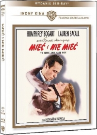 Howard Hawks ‹Mień i nie mieć›