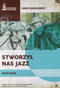 Karen Szachnazarow ‹Stworzył nas jazz›