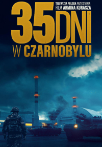 Armin Kurasz ‹35 dni w Czarnobylu›