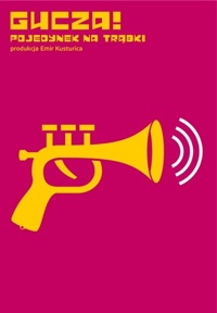 Dusan Milic &lsaquo;Gucza! Pojedynek na trąbki&rsaquo;