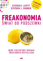 Freakonomia. Świat od podszewki