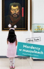 Mordercy w mauzoleach. Między Moskwą a Pekinem