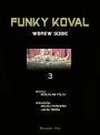 Funky Koval #3: Wbrew sobie