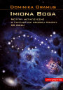 Imiona Boga. Motywy metafizyczne w fantastyce drugiej połowy XX wieku